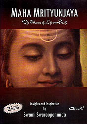 Maha Mrityunjaya: The Mantra of Life Over Death (Insights and Inspiration) (A Set of 2 DVDs with a Book)