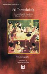 Sri Tantralokah (Volume Three): Sanskrit Text with English Translation, Transliteration of Chapter Five, Six, Seven