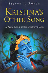 Krishna’s Other Song: A New Look at the Uddhava Gita