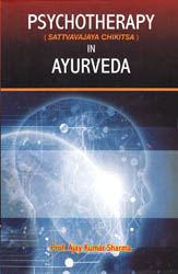 Psychotherapy in Ayurveda (Sattvavajaya Chikitsa)