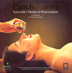 Panchakarma: Ayurveda’s Mantra of Rejuvenation (Lavishly Illustrated in Color)