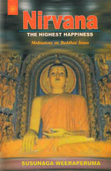 Nirvana – The Highest Happiness (Meditations on Buddhist Issues)