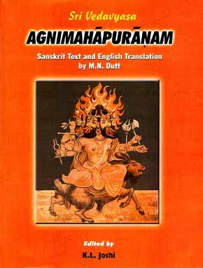 Sri Vedavyasa AGNIMAHAPURANAM: (SANSKRIT TEXT, ENGLISH TRANSLATION AND INDEX OF VERSES) (Two Volumes)